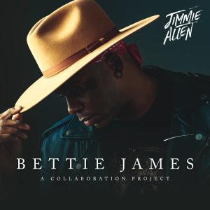 Jimmie Allen的專輯Bettie James Gold Edition