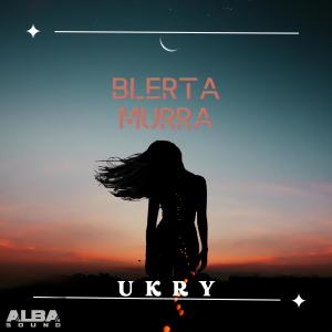 AlbaSound的專輯U Kry (feat. Blerta Murra)