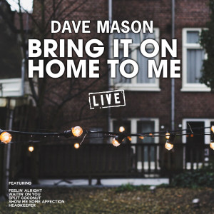 ดาวน์โหลดและฟังเพลง DJ (Live) พร้อมเนื้อเพลงจาก Dave Mason
