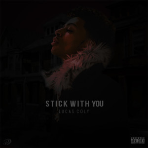 Lucas Coly的專輯Stick With You (Explicit)