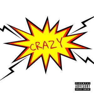 อัลบัม Crazy (Explicit) ศิลปิน Youngj