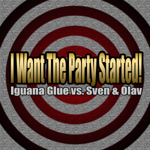 Iguana Glue的專輯I Want the Party Started!