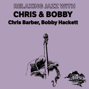 Relaxing Jazz with Chris & Bobby