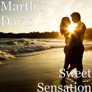 Martha Davis的專輯Sweet Sensation