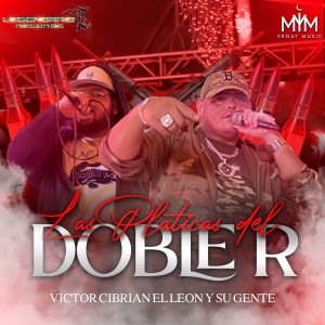 Victor Cibrian的專輯Las Platicas Del Doble R