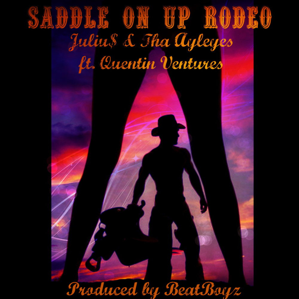 Saddle on up (Rodeo) [feat. Quentin Venture] (Explicit)