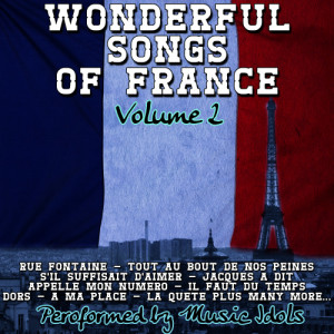 Music Idols的專輯Wonderful Songs Of France Volume 2