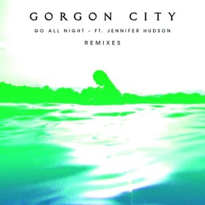 收聽Gorgon City的Go All Night (Illyus & Barrientos Remix)歌詞歌曲