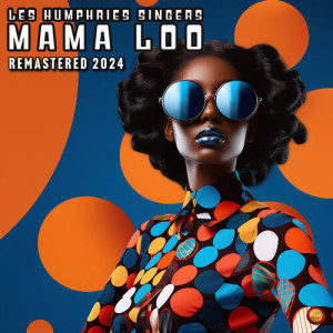 Mama Loo (Remastered 2024) dari Les Humphries Singers