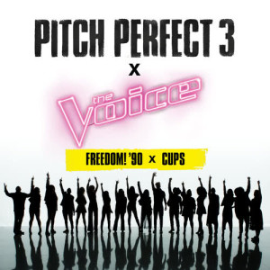 ดาวน์โหลดและฟังเพลง Freedom! '90 x Cups (From "Pitch Perfect 3" Soundtrack) พร้อมเนื้อเพลงจาก The Bellas