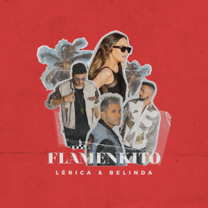 收聽Lérica的Flamenkito歌詞歌曲