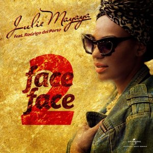 ดาวน์โหลดและฟังเพลง Face 2 Face พร้อมเนื้อเพลงจาก Julie Mayaya
