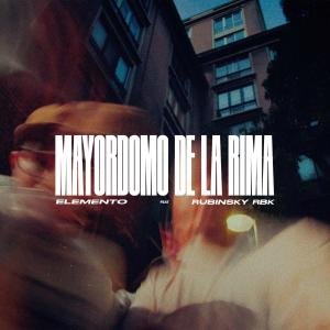 收聽Elemento的Mayordomo de la rima (feat. Rubinsky Rbk)歌詞歌曲