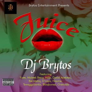 收聽DJ Brytos的Juice (Explicit)歌詞歌曲