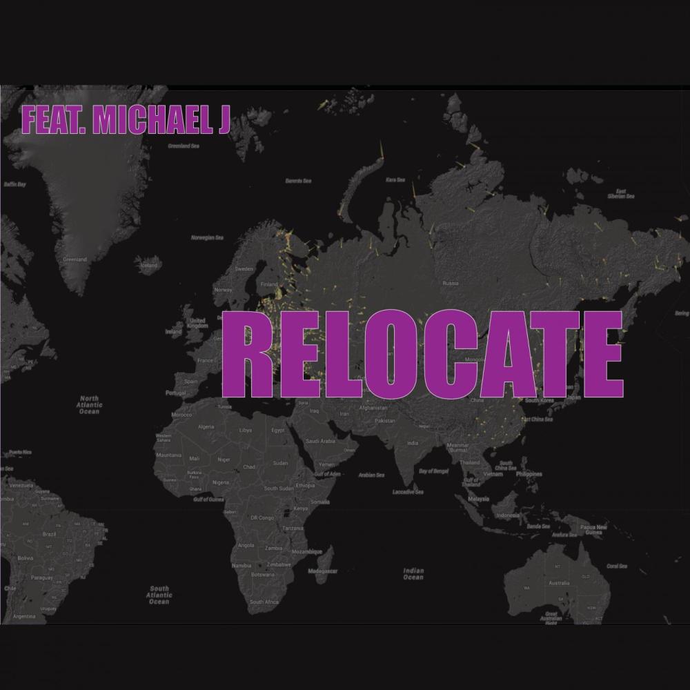 Relocate Remix (feat. Aries 360 & Michael J) (Explicit)