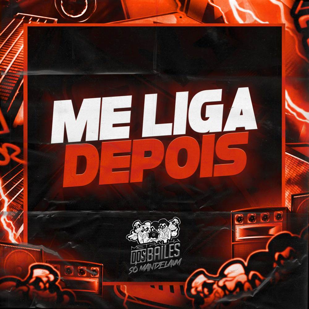 ME LIGA DEPOIS (Explicit)