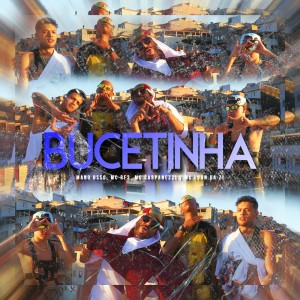 Listen to Bucetinha (Explicit) song with lyrics from Mano Osso