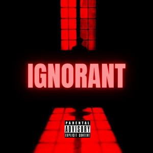 Album Ignorant (Explicit) oleh L Saucy