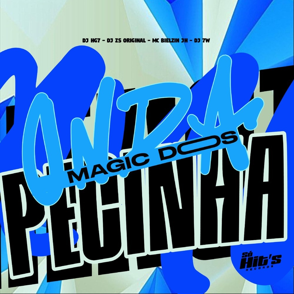 Onda Magic Dos Pecinha (Explicit)