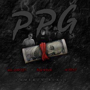 PPG (feat. H Beat & RK DaFist) (Explicit)