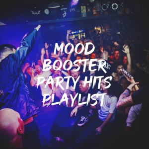 Mood Booster Party Hits Playlist dari Dance Hits 2014