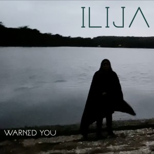 收聽Ilija的Warned You歌詞歌曲