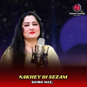 Album Nakhey Di Sezam from Saima Naz
