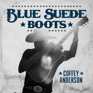 Coffey Anderson的專輯Blue Suede Boots