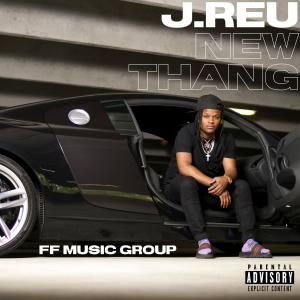 收聽J.Reu的New Thang (Radio Edit)歌詞歌曲