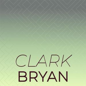 Album Clark Bryan from Various