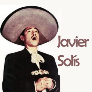 Javier Solis的專輯Javier Solís