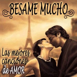 ดาวน์โหลดและฟังเพลง Bésame Mucho พร้อมเนื้อเพลงจาก Trío Los Panchos