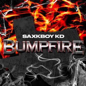 อัลบัม BUMPFIRE ศิลปิน Saxkboy KD