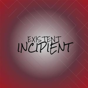 Dengarkan lagu Existent Incipient nyanyian Hany Cuco dengan lirik