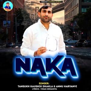 Album Naka from Tansukh Kaushik Dhakla