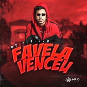 收聽MC Peruzzo的Favela Venceu歌詞歌曲