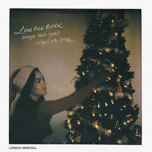 Listen to Love Me Back (Maybe Next Year) (Stripped with Strings) song with lyrics from Lorelei Marcell