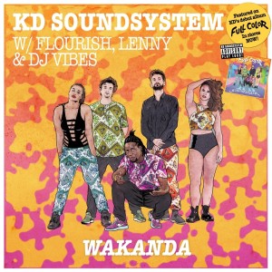 Dengarkan lagu Wakanda nyanyian KD Soundsystem dengan lirik