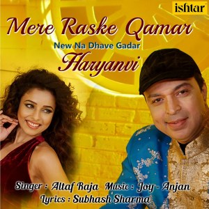 收聽Altaf Raja的Mere Raske Qamar New Na Dhave Gadar歌詞歌曲