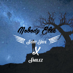 Dengarkan Nobody Else lagu dari Saint Jaye dengan lirik