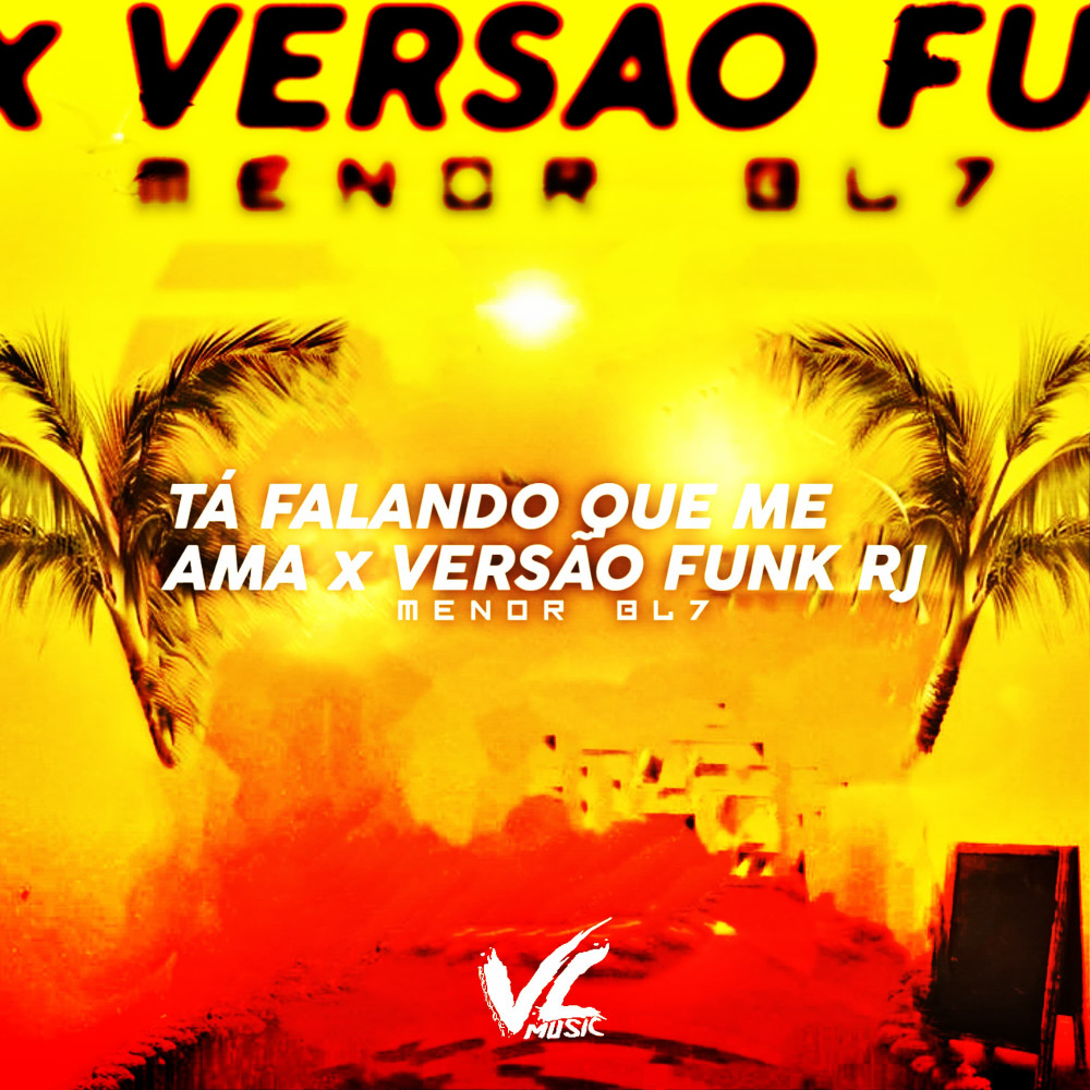Ta Falando Que Me Ama X Versão Funk RJ (Explicit)