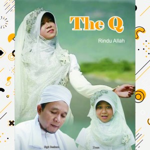 Listen to Rindu Allah song with lyrics from The Q