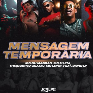 อัลบัม Mensagem Temporária (Explicit) ศิลปิน MC Thiaguinho do Grajaú