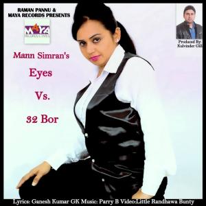 Listen to Eyes vs. 32 Bor song with lyrics from Mann Simran