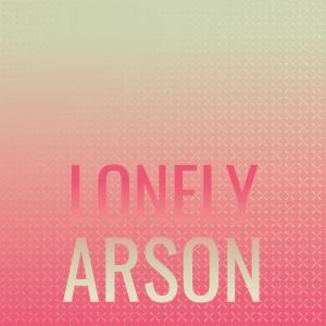 Various Artists的專輯Lonely Arson