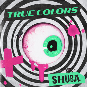 Listen to True Colors (Explicit) song with lyrics from Shuba