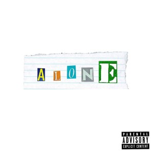 ดาวน์โหลดและฟังเพลง Alone (Explicit) พร้อมเนื้อเพลงจาก ScorpioT