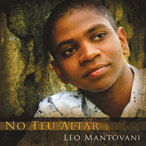 收聽Léo Mantovani的Vinde, Vede e Provai歌詞歌曲