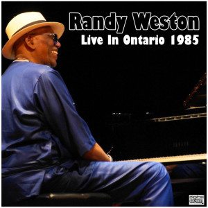 Album Live In Ontario 1985 from Randy Weston