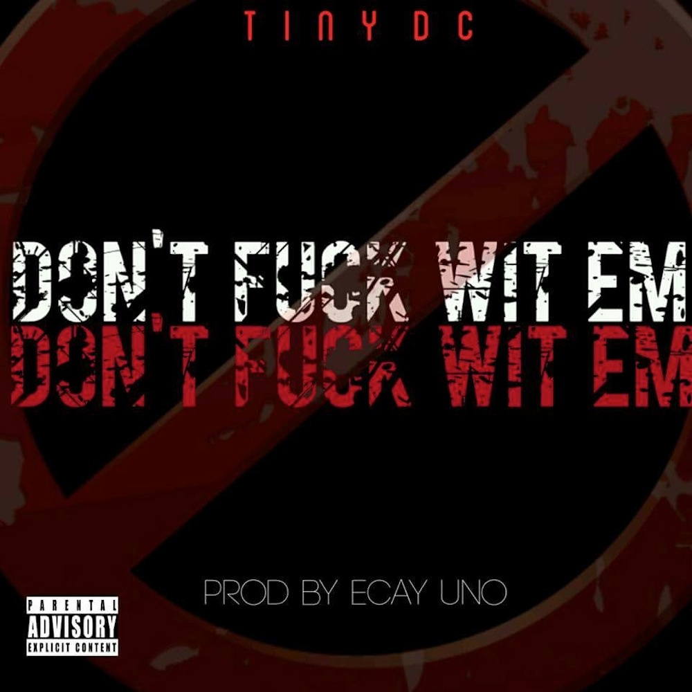 Don't Fuck Wit Em (Original) (Explicit) (Original|Explicit)